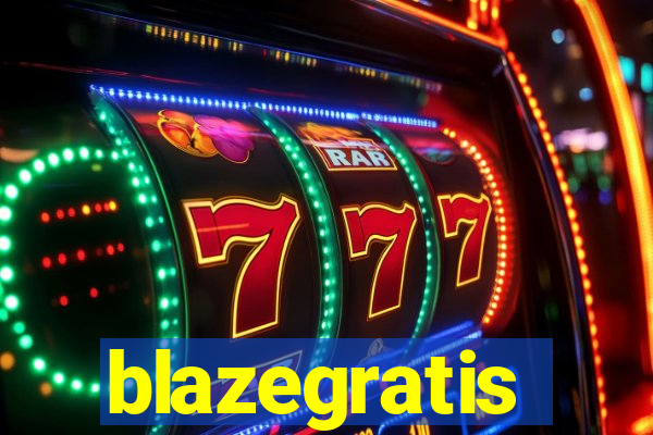 blazegratis