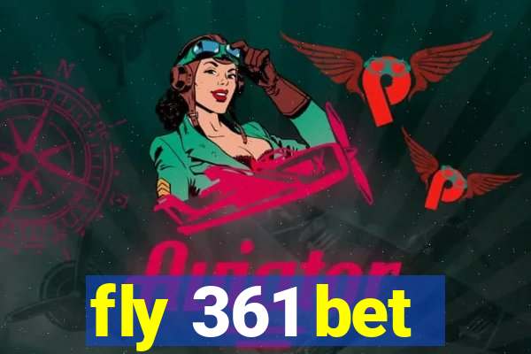 fly 361 bet