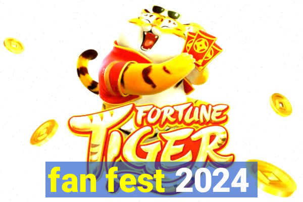 fan fest 2024