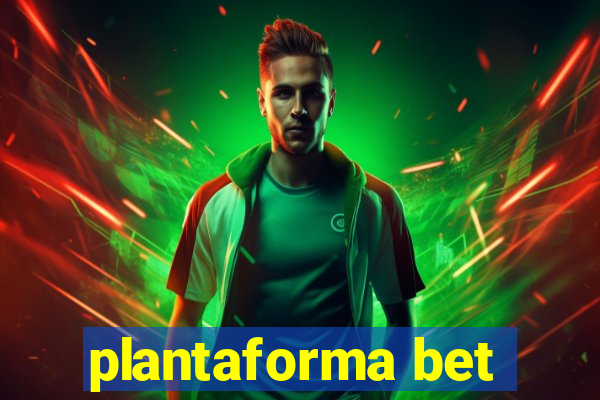 plantaforma bet