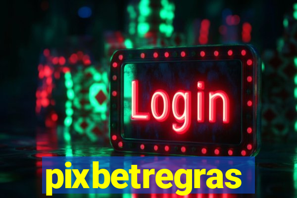 pixbetregras