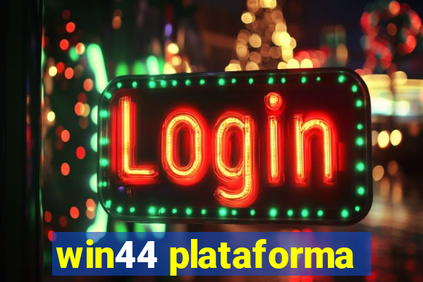 win44 plataforma