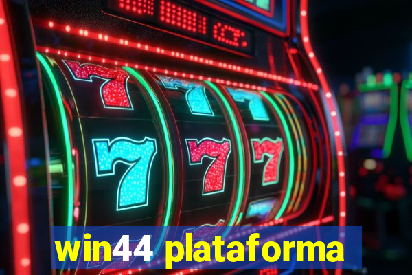 win44 plataforma