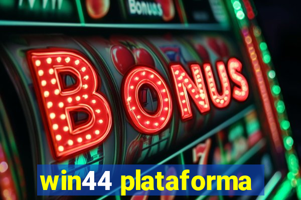 win44 plataforma