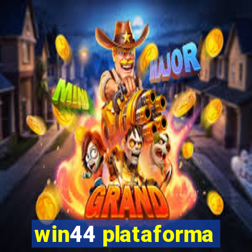 win44 plataforma