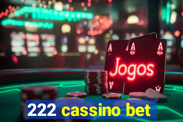 222 cassino bet