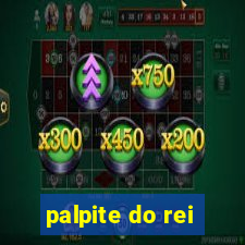 palpite do rei