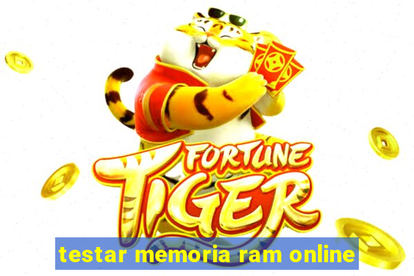 testar memoria ram online