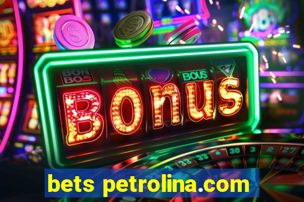 bets petrolina.com