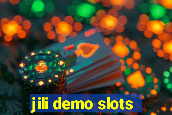 jili demo slots