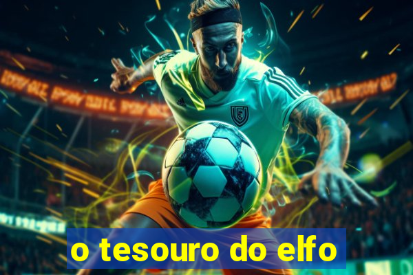 o tesouro do elfo