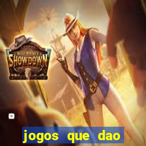 jogos que dao dinheiro ao se cadastrar