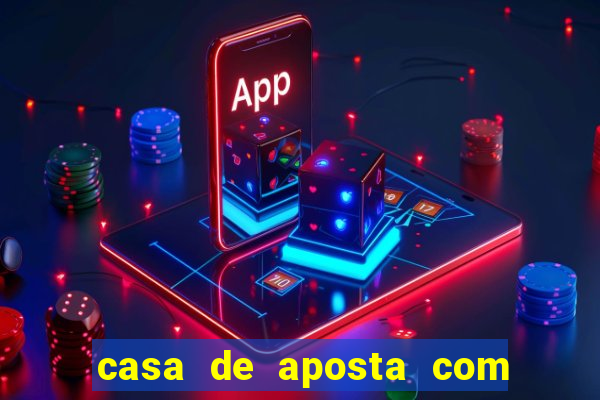 casa de aposta com saque ilimitado