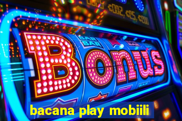 bacana play mobiili