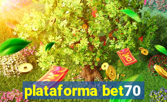 plataforma bet70