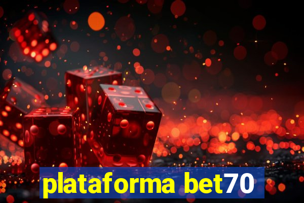 plataforma bet70