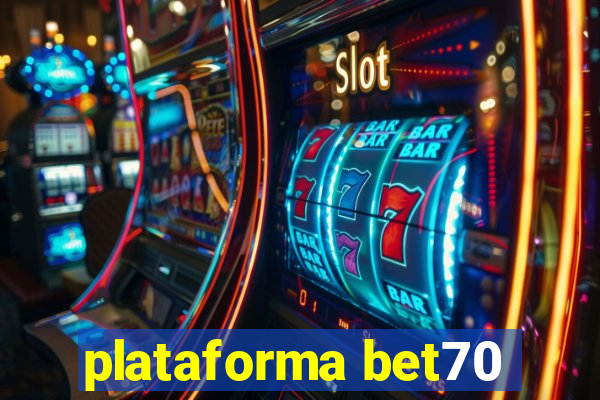 plataforma bet70