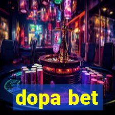 dopa bet