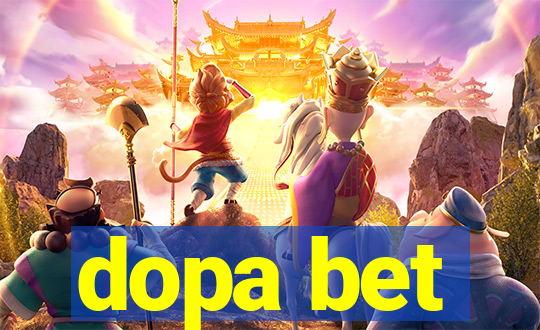 dopa bet