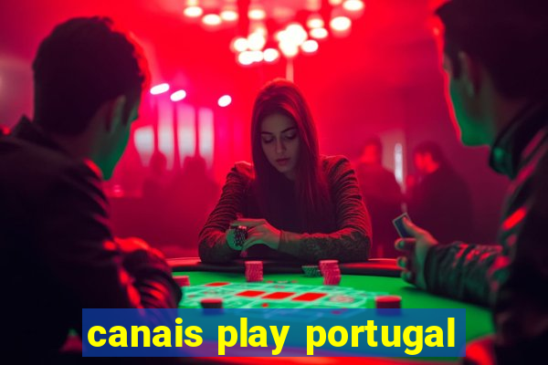 canais play portugal