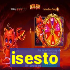 isesto