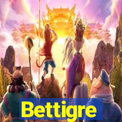 Bettigre