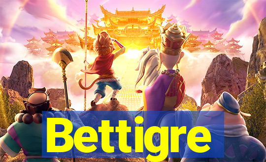 Bettigre