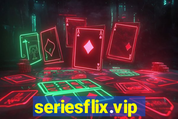 seriesflix.vip