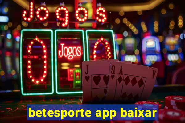 betesporte app baixar