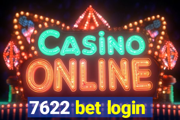 7622 bet login