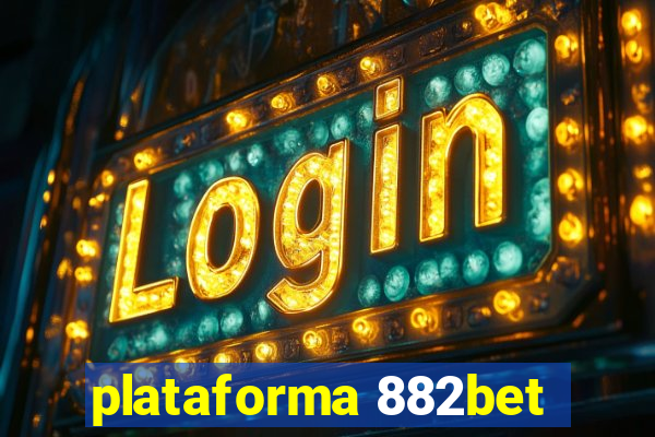 plataforma 882bet