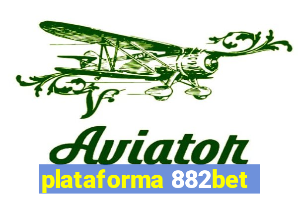 plataforma 882bet