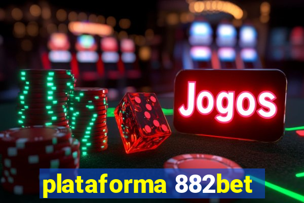 plataforma 882bet