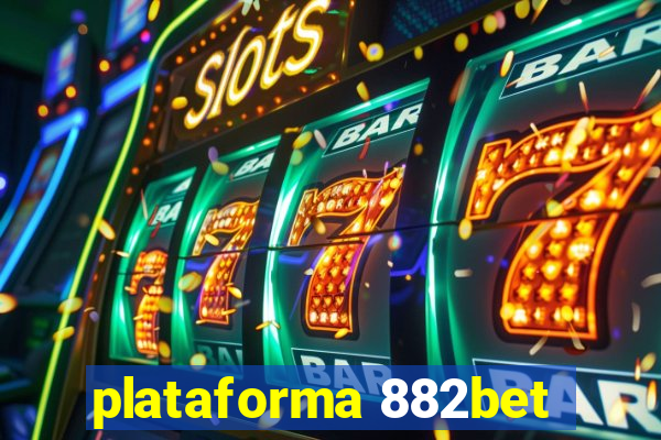 plataforma 882bet