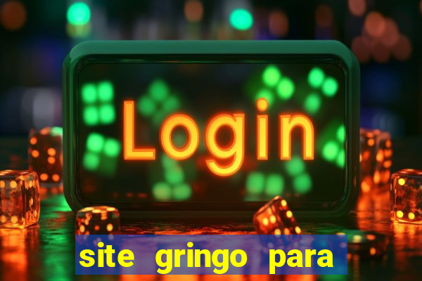 site gringo para ganhar dinheiro