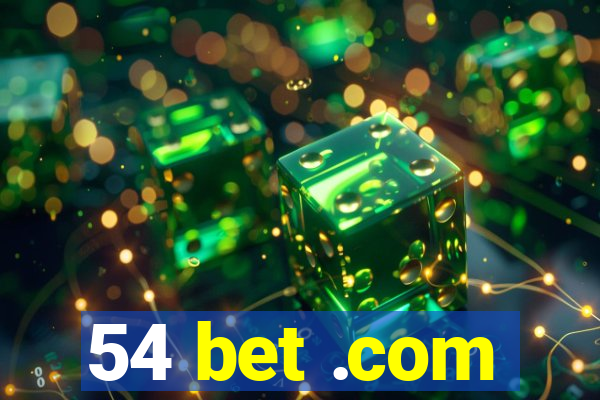 54 bet .com