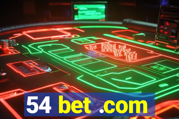 54 bet .com