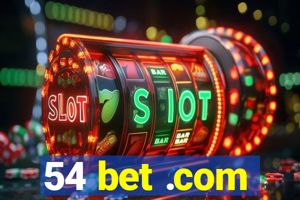 54 bet .com