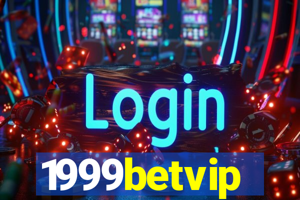 1999betvip