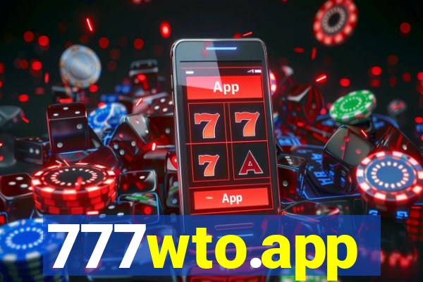 777wto.app