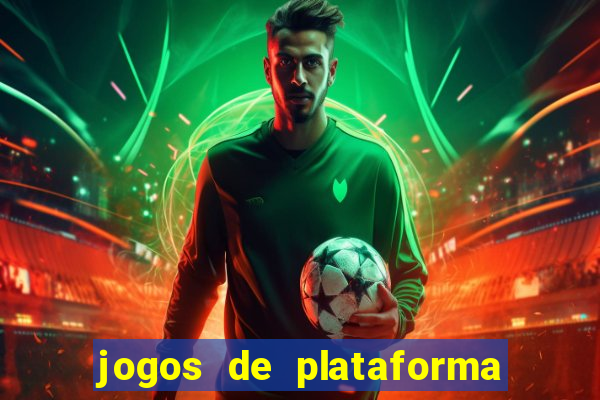 jogos de plataforma para ganhar dinheiro