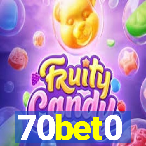 70bet0