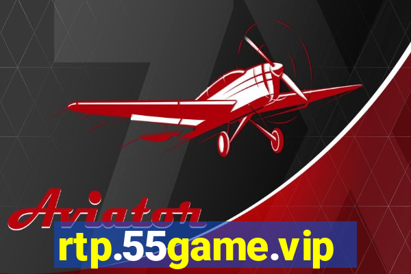 rtp.55game.vip