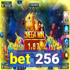 bet 256