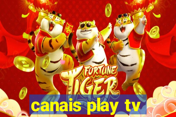 canais play tv