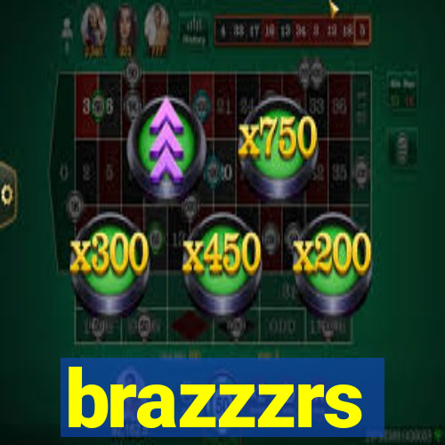 brazzzrs