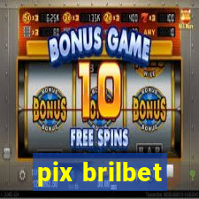 pix brilbet