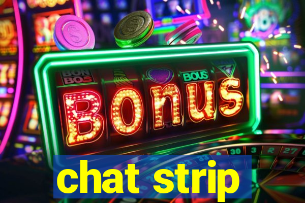 chat strip