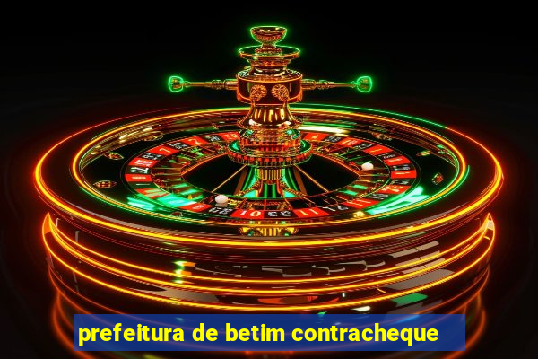 prefeitura de betim contracheque