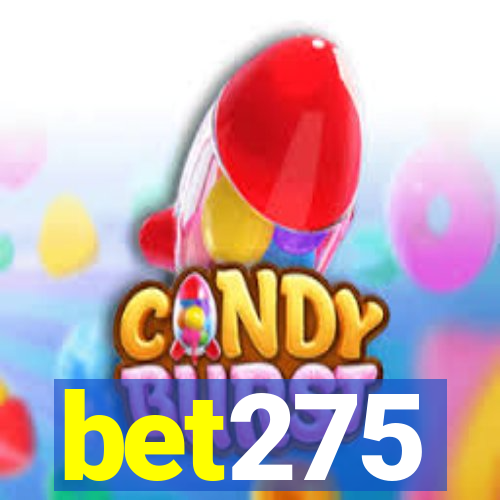 bet275